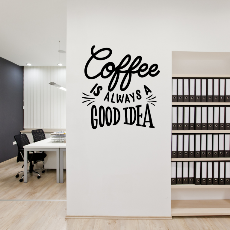 Coffee Is Always A Good Idea Vinyl Decal Wall Sticker