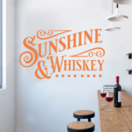 Sunshine and Whiskey Restaurant Cafe Bar Wall Decal