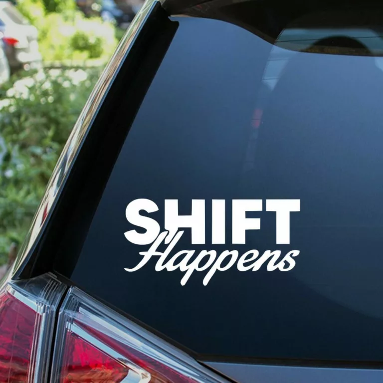 Shift Happens Decal Car Bumper Sticker